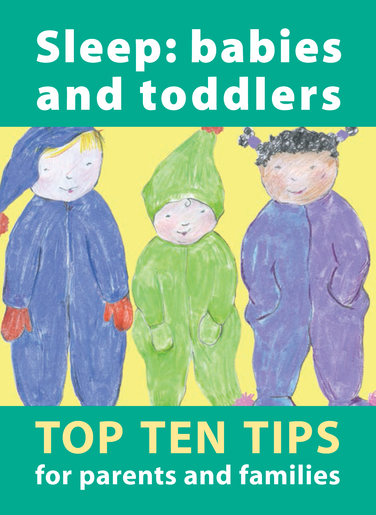 Sleep: babies and toddlers. Top Ten Tips for parents and families